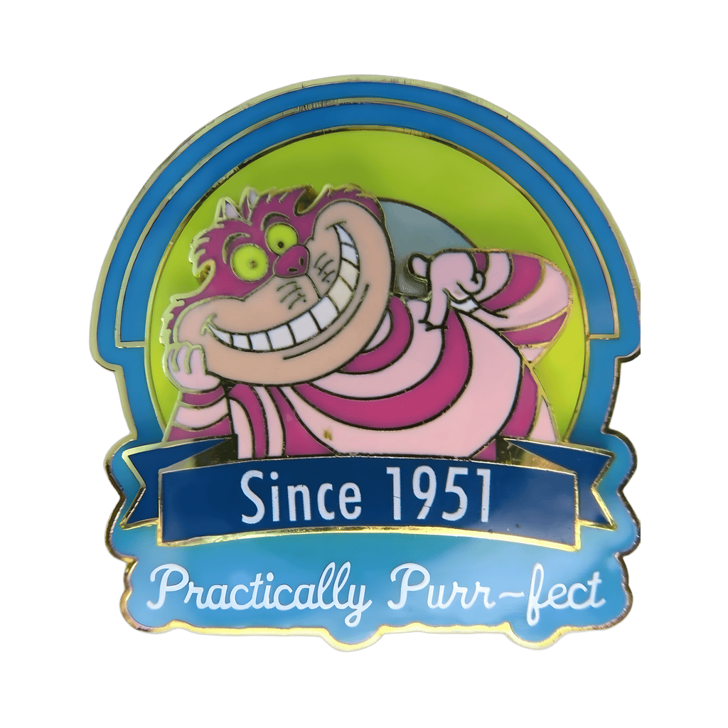 Practically Purr-fect Since 1951 - Cheshire Cat Disney pin