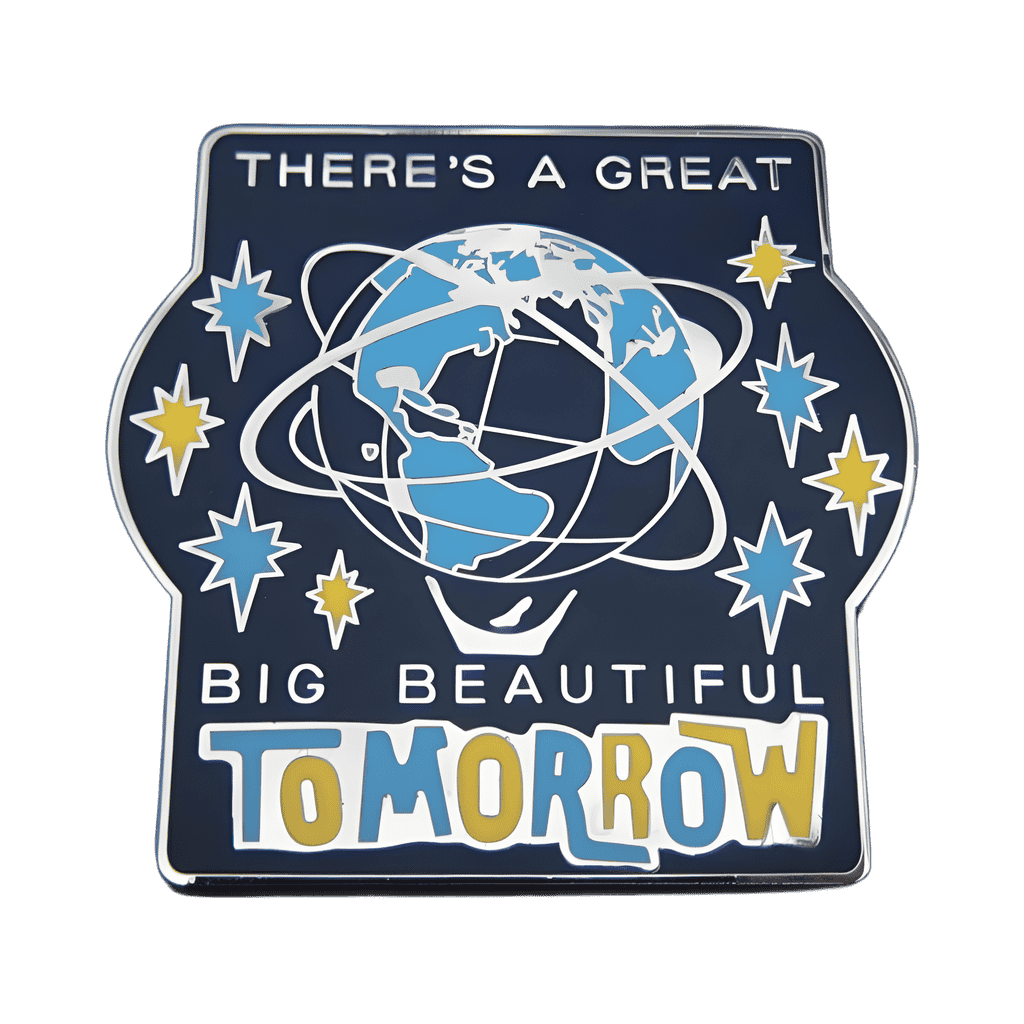 There's A Great Big Beautiful Tomorrow Disney pin