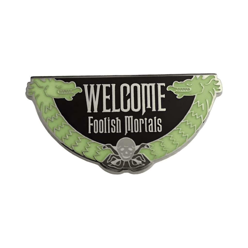 Welcome Foolish Mortals Sign Disney pin
