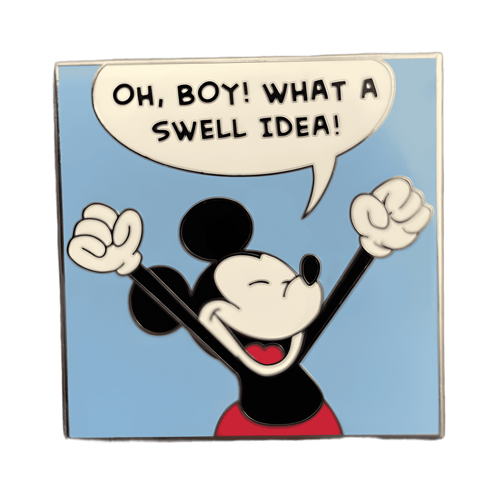 Oh, Boy! What A Swell Idea! Disney pin