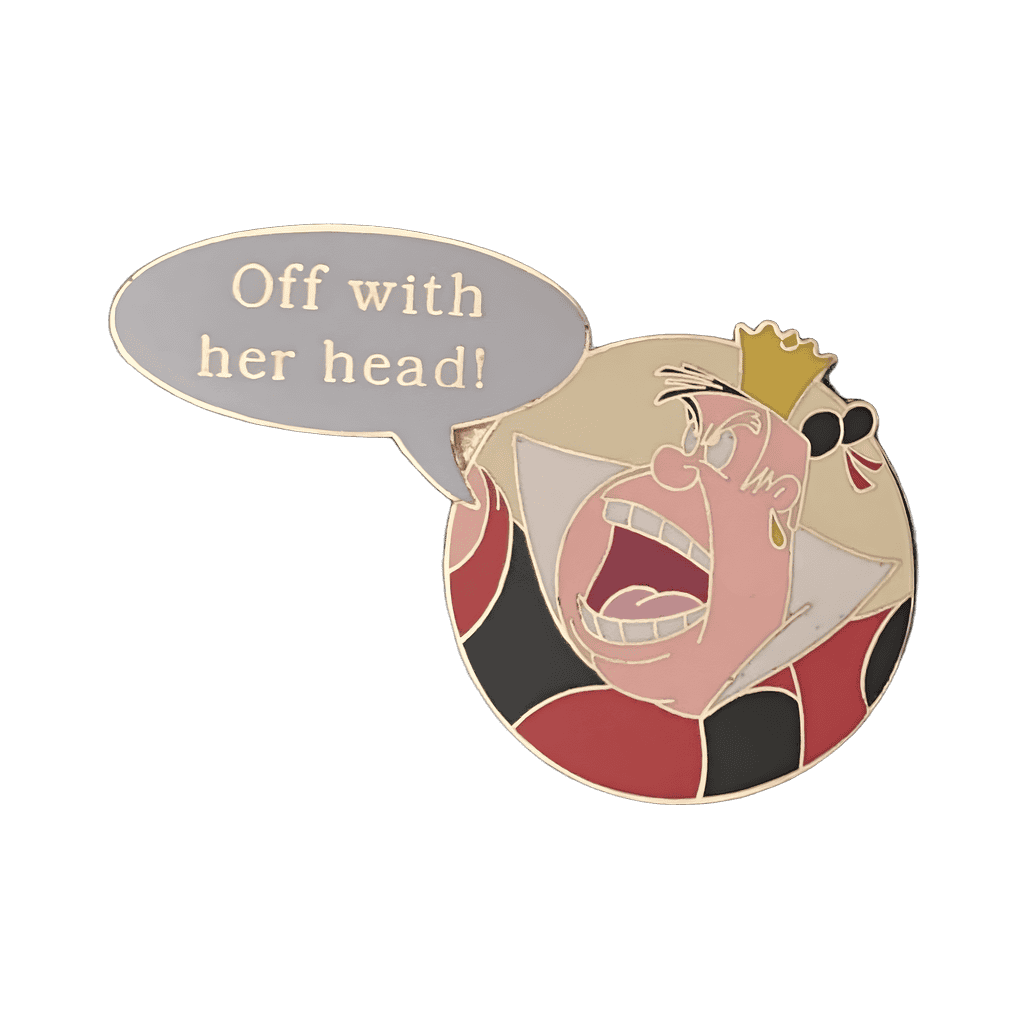 "Off with Her Head!" Queen of Hearts Disney pin