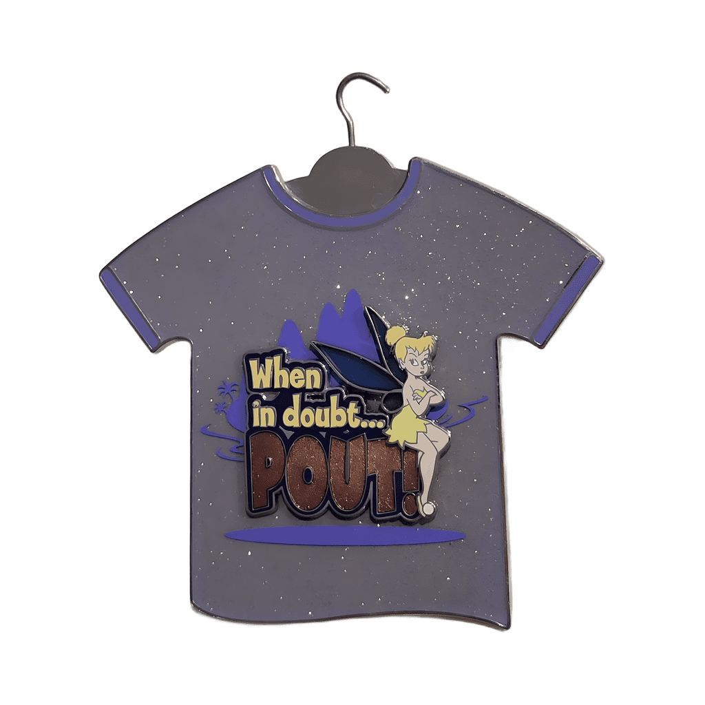 When in Doubt...POUT! - Tinker Bell Disney pin