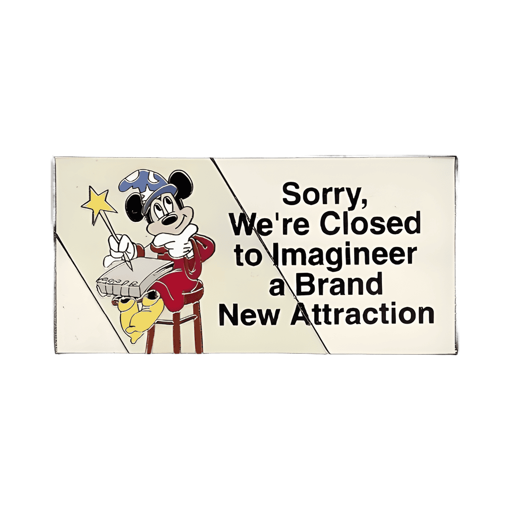 Sorry, We're Closed to Imagineer A Brand New Attraction Disney pin