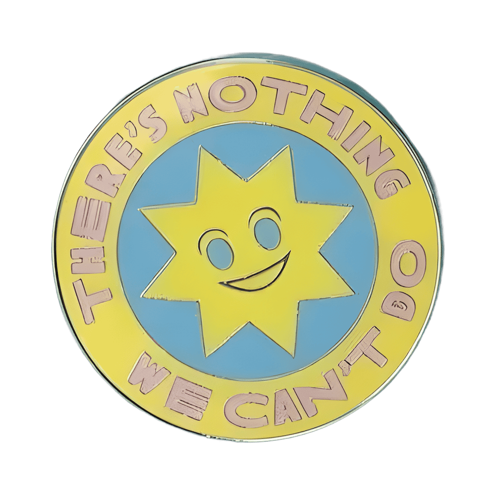 There's Nothing We Can't Do Disney pin