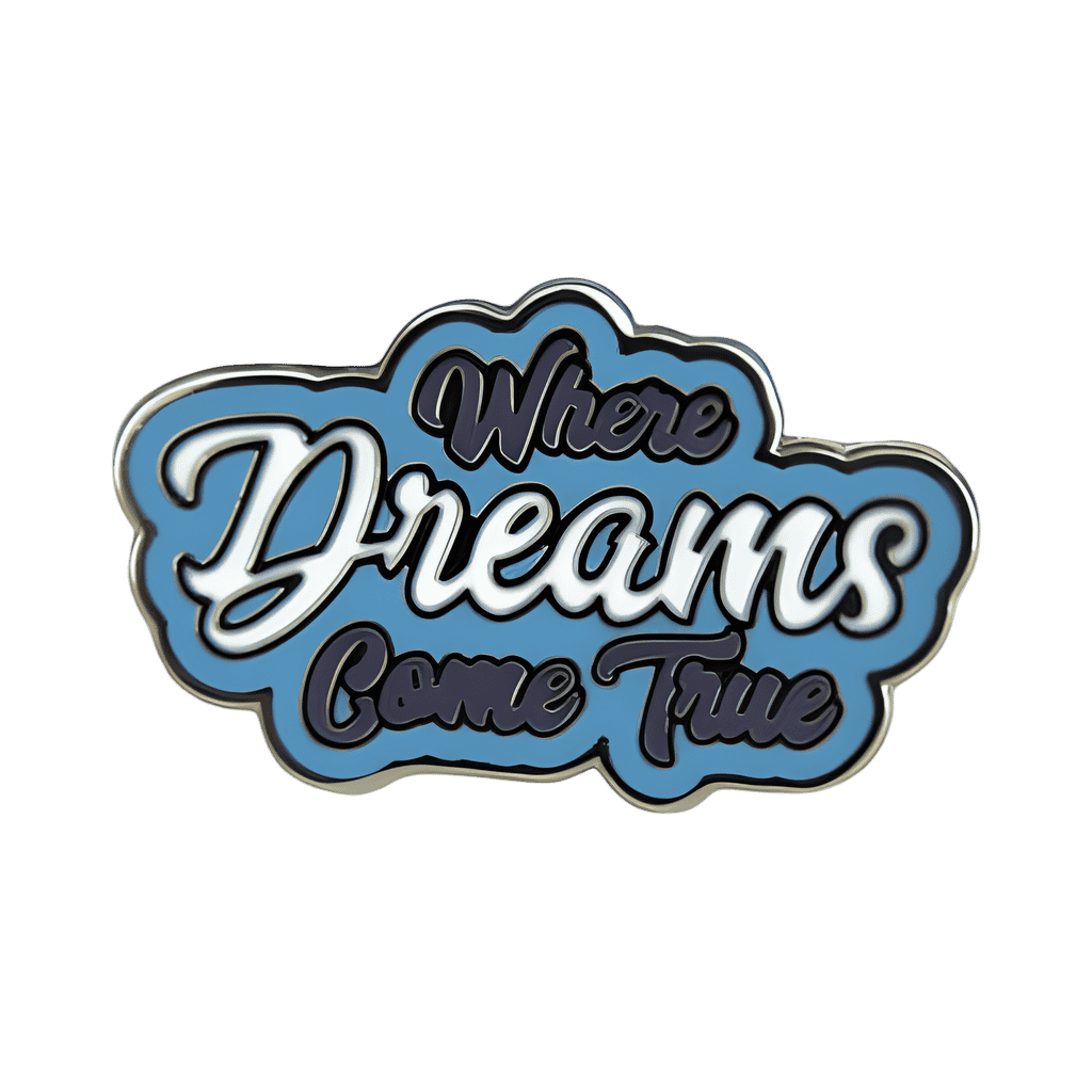 Where Dreams Come True Disney pin