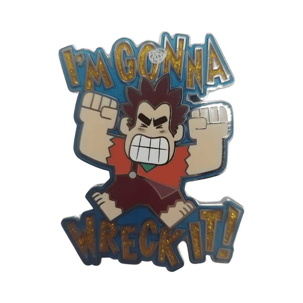 I’m gonna wreck it!—Ralph Disney pin