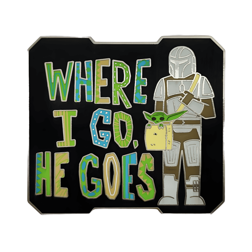 Where I go, He Goes - Manadalorian Disney pin