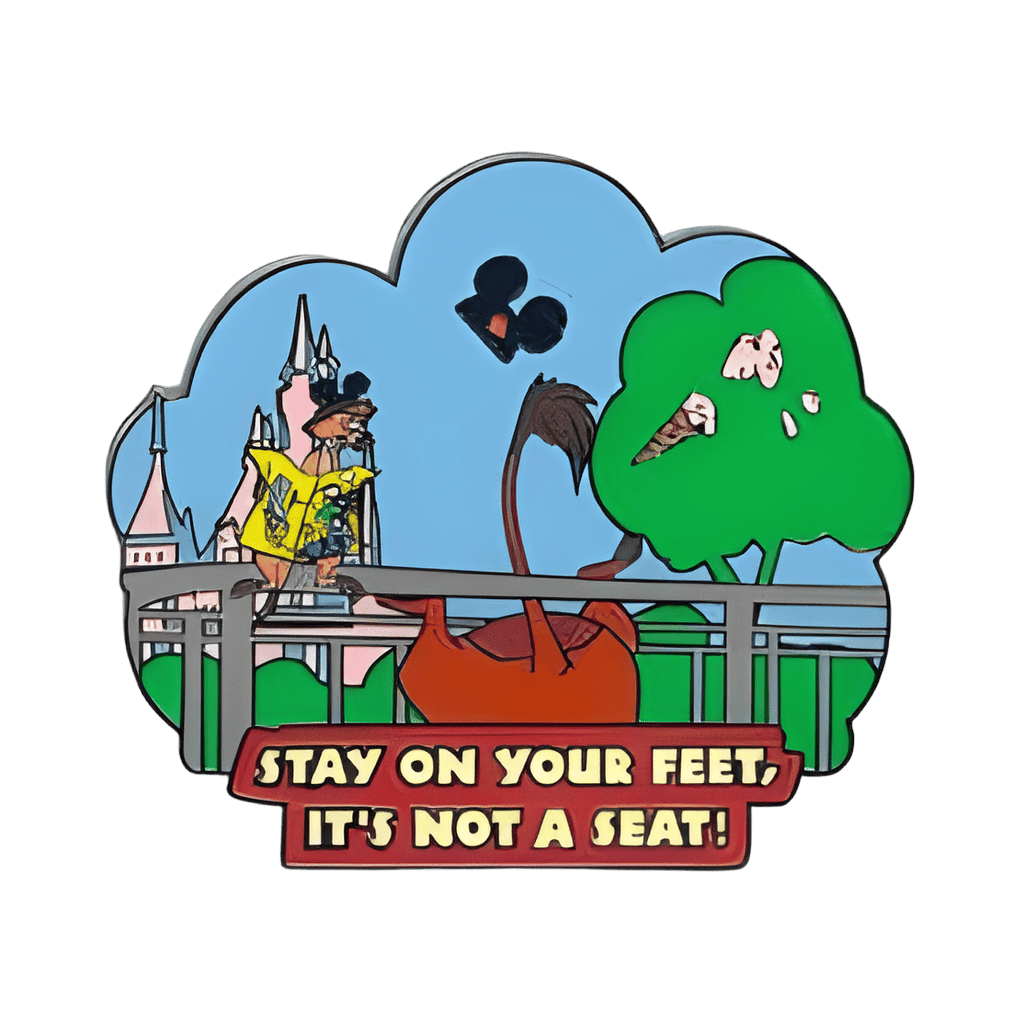 Stay On Your Feet, It's Not A Seat! Disney pin