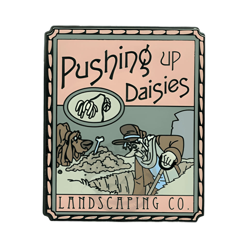 Pushing Up Daisies Landscaping Co. Disney pin