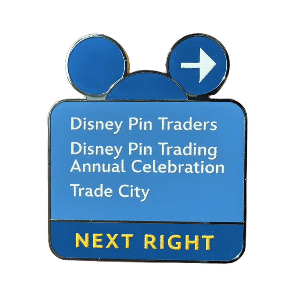 Trade City U.S.A. — Next Right Sign Disney pin