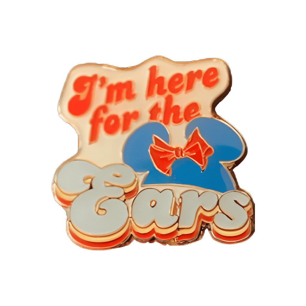 I'm Here For The Ears Disney pin