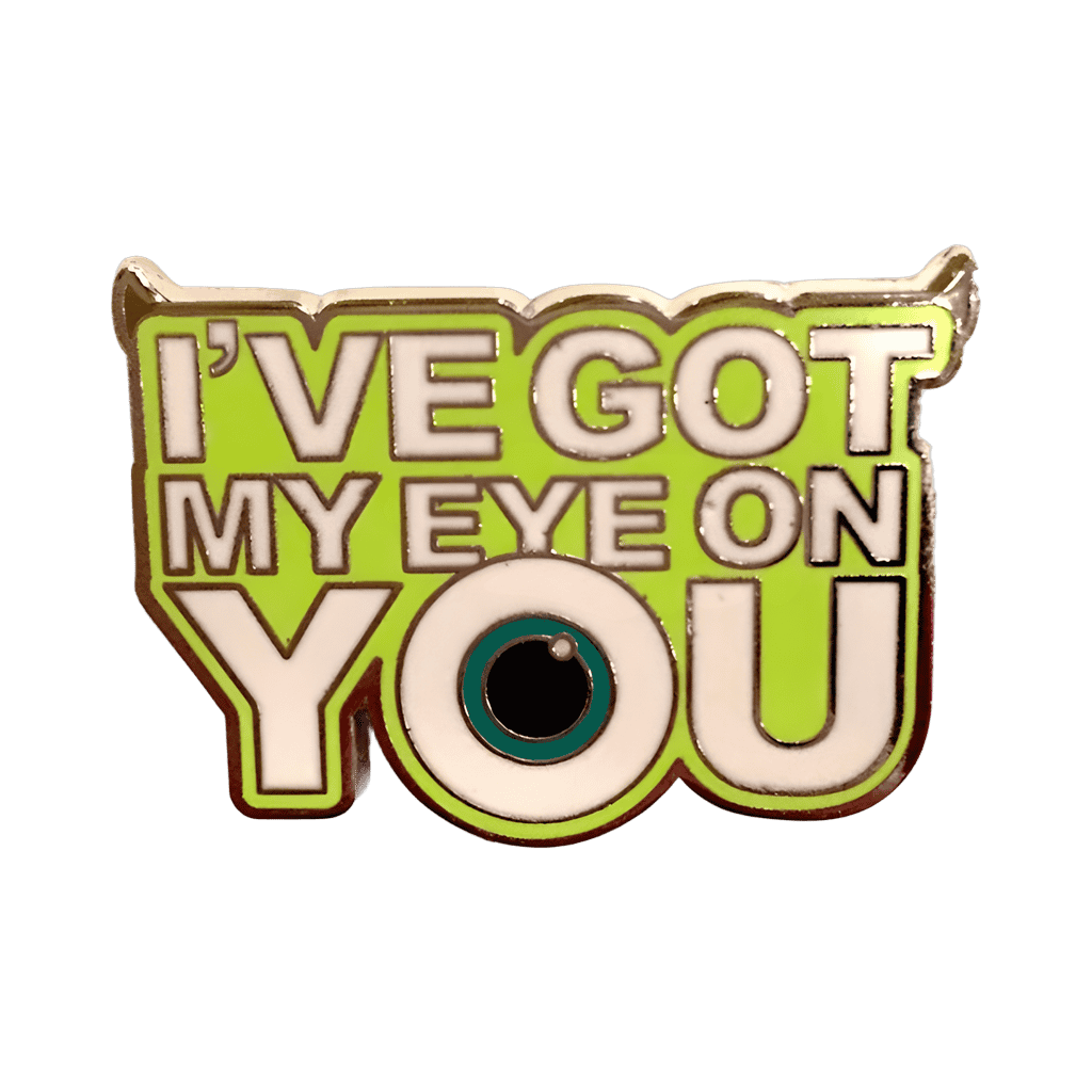 I've Got My Eye On You Disney pin