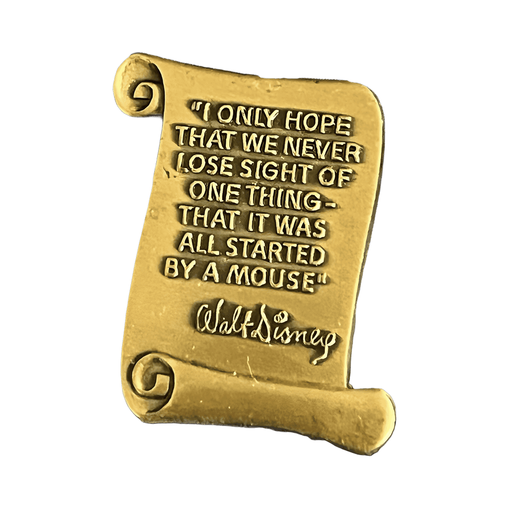 Walt Disney - It Was All Started By A Mouse - Brass Scroll Quote Disney pin
