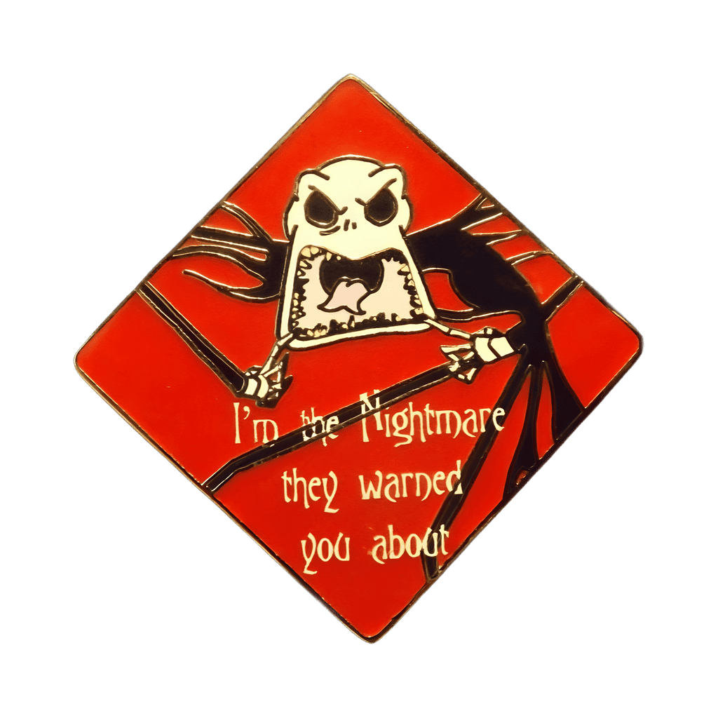 I'm The Nightmare They Warned You About Disney pin