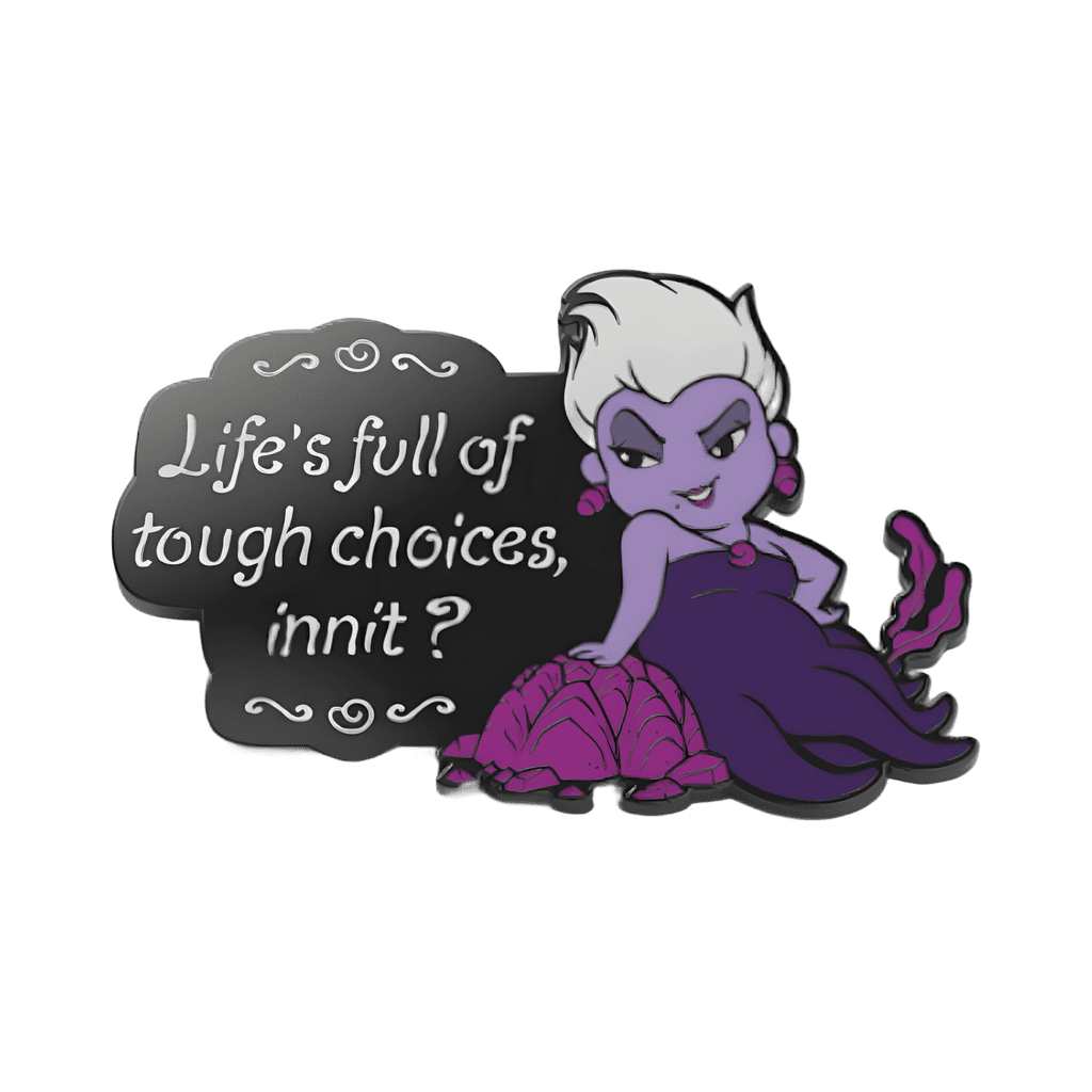Ursula Life's Full of Tough Choices Disney pin