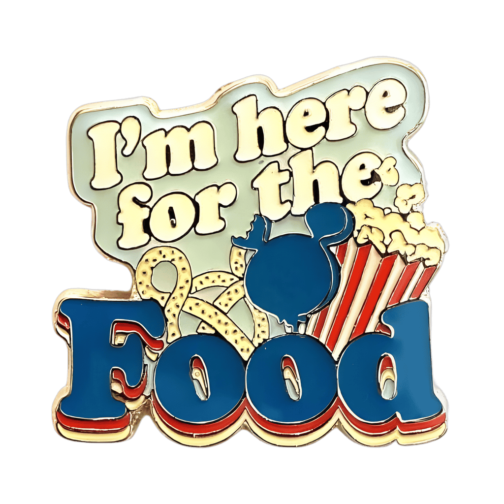 I'm Here For The Food Disney pin