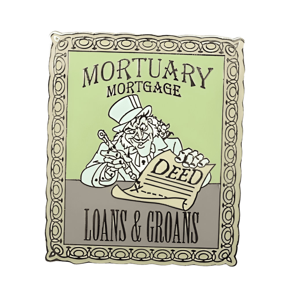 Mortuary Mortgage Disney pin