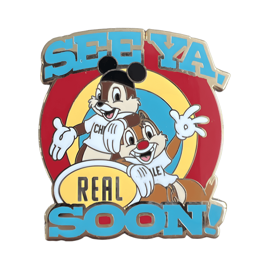 See Ya Real Soon! - Chip and Dale Disney pin
