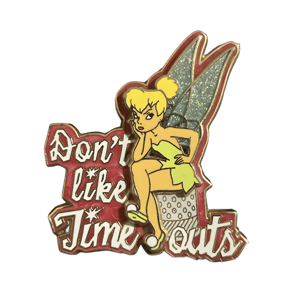 Don't Like Time Outs Disney pin