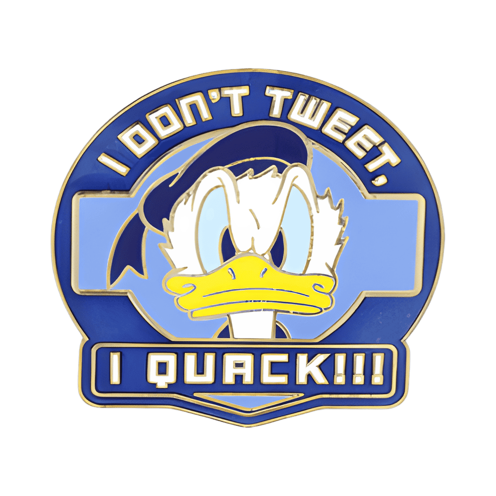 Donald Duck - I Don't Tweet I Quack !!! Disney pin
