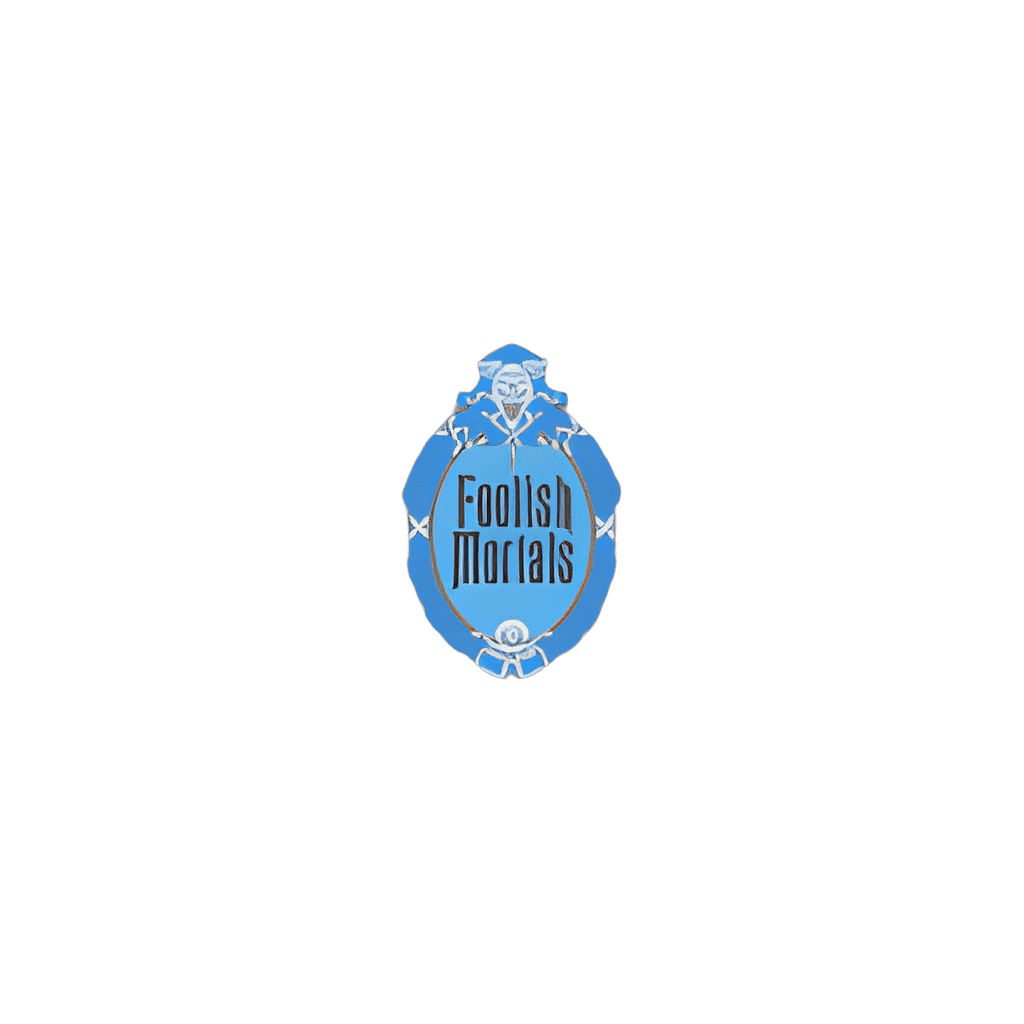 Foolish Mortals Entrance Plaque Disney pin