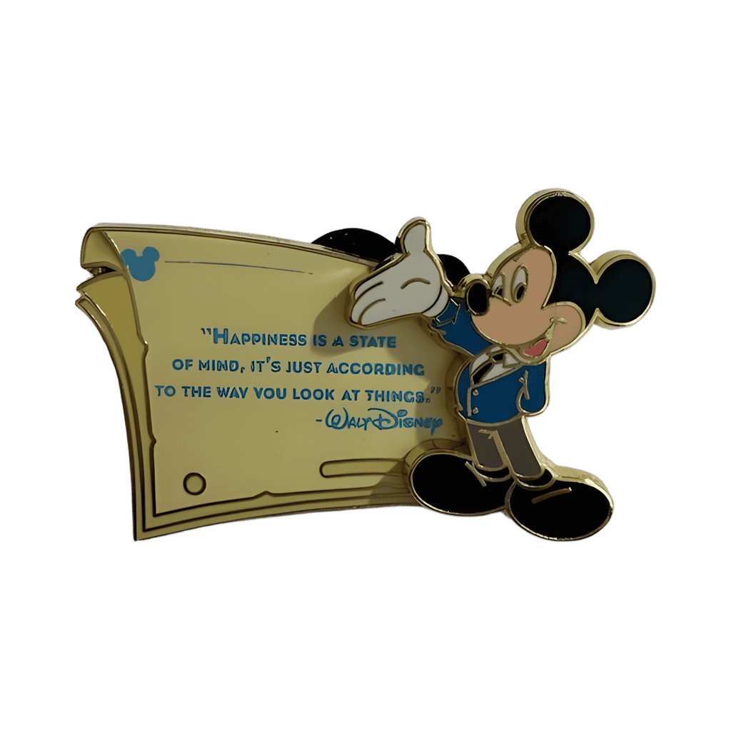 "Happiness is a state of mind..." - Mickey Mouse Disney pin