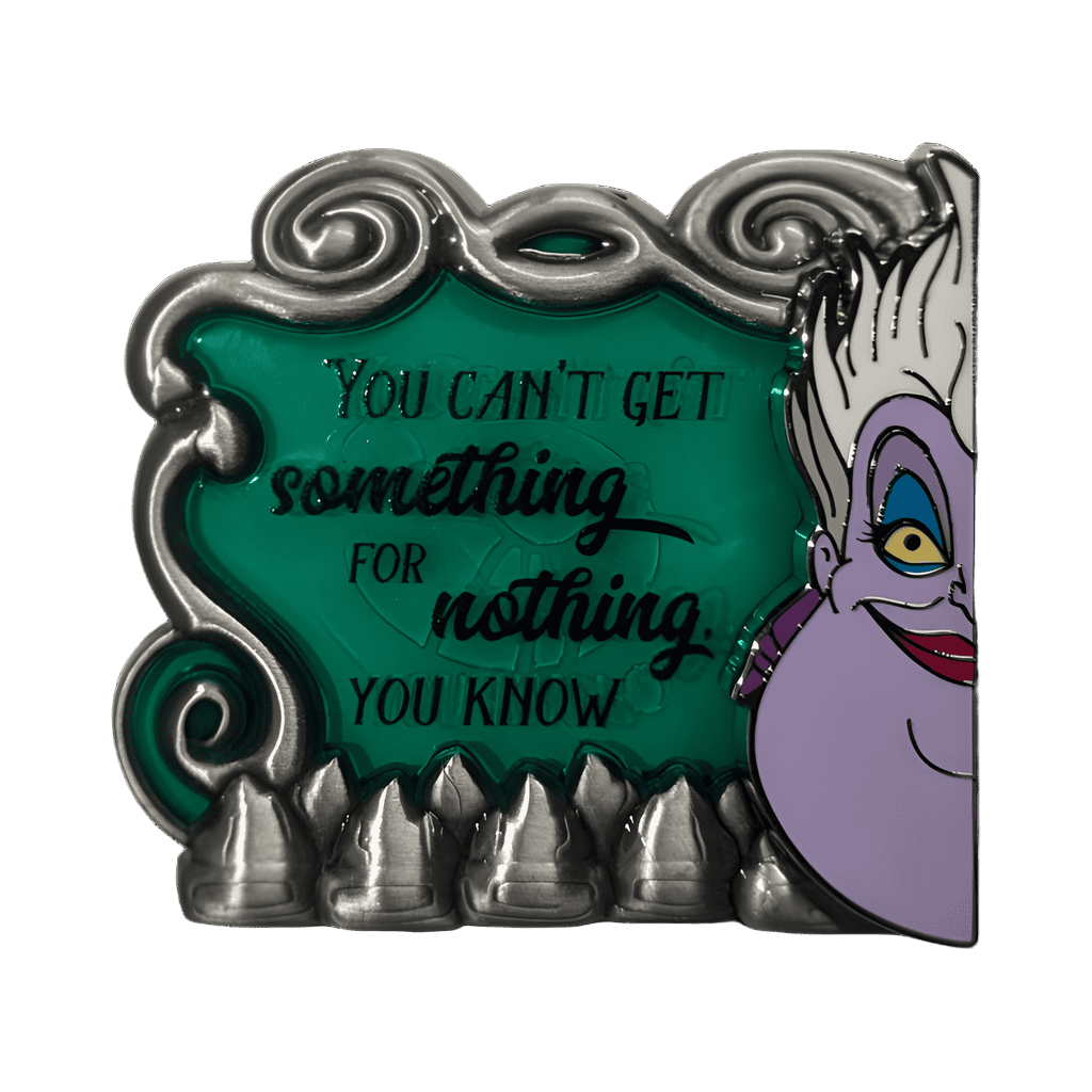 You Can't Something for Nothing, You Know Disney pin