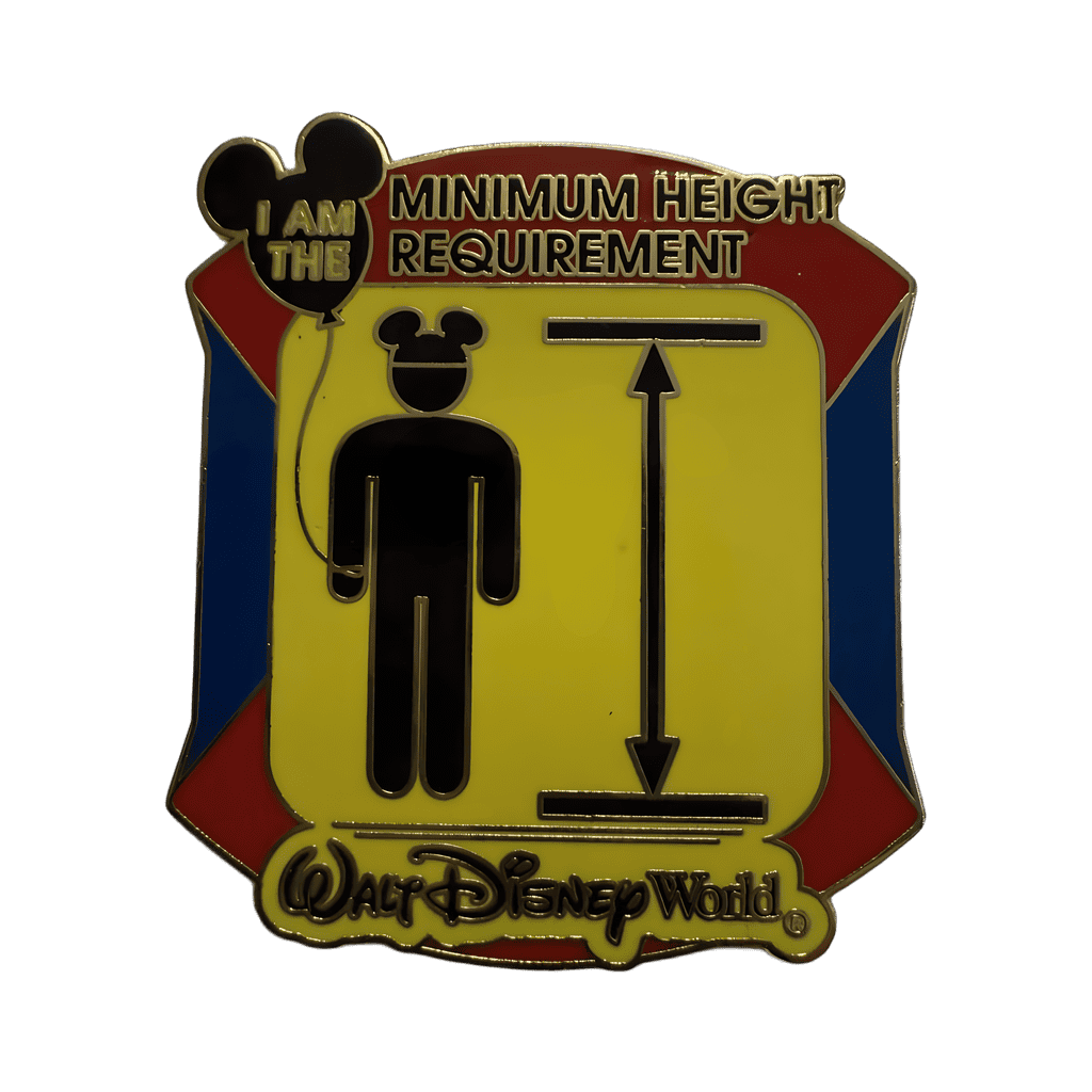I Am The Minimum Height Requirement Badge Disney pin